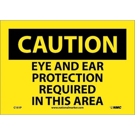 CAUTION, EYE AND EAR PROTECTION, C151P